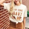 Wanderlust By Abby Pour Some Gravy On Me Tee SALE