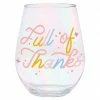 Wanderlust By Abby Full Of Thanks Jumbo Stemless Wine Glass NEW
