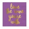 Wanderlust By Abby Foil Beverage Napkins - Love The Wine