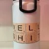 Wanderlust By Abby NEW Well Shit Tumbler