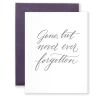 Wanderlust By Abby NEW Gone But Not Forgotten Greeting Card