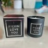 Wanderlust By Abby NEW I F*CKIN LOVE YOU Candle