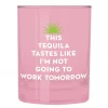Wanderlust By Abby NEW Tequila Tomorrow Glass