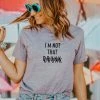 Wanderlust By Abby NEW I'm Not That Drunk Tee